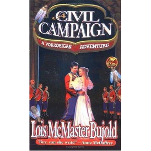 Pre-Owned A Civil Campaign: A Comedy of Biology and Manners (Mass Market Paperback) 0671578855 9780671578855