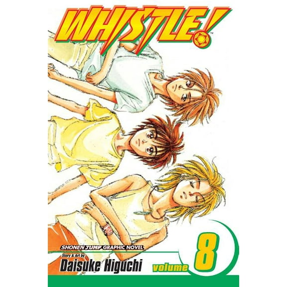 Whistle!: Whistle!, Vol. 8 (Series #8) (Paperback)