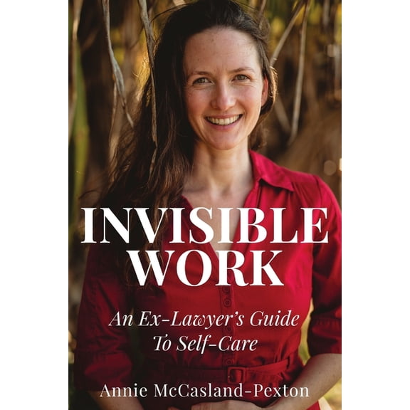 Invisible Work (paperback), (Paperback)
