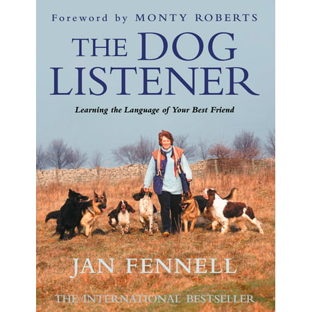 The Dog Listener: Learning the Language of your Best Friend - (Best Friend In Other Languages)