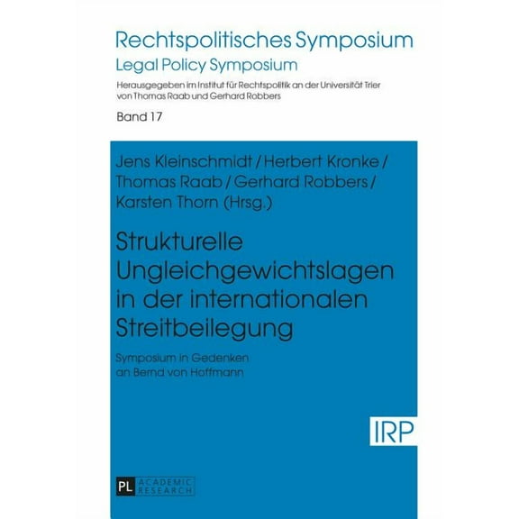 Rechtspolitisches Symposium: Strukturelle Ungleichgewichtslagen in der internationalen Streitbeilegung: Symposium in Gedenken an Bernd von Hoffmann (Hardcover)