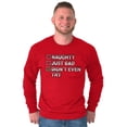 thumbnail image 5 of Christmas List Naughty Bad Didn't Try Long Sleeve TShirt Men Women Brisco Brands L, 5 of 6