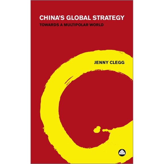 China's Global Strategy: Towards A Multipolar World, (Paperback)
