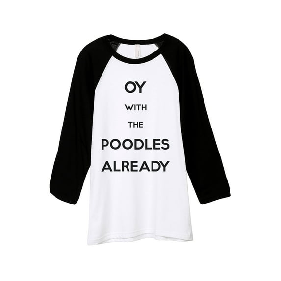 Thread Tank OY Poodles Already Unisex 3/4 Sleeves Baseball Raglan White Black Small