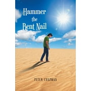 Hammer the Bent Nail (Paperback)