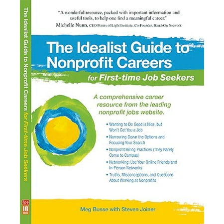 The Idealist Guide to Nonprofit Careers for First-Time Job (Best Jobs For Idealists)