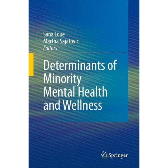 Determinants of Minority Mental Health and Wellness, (Hardcover)