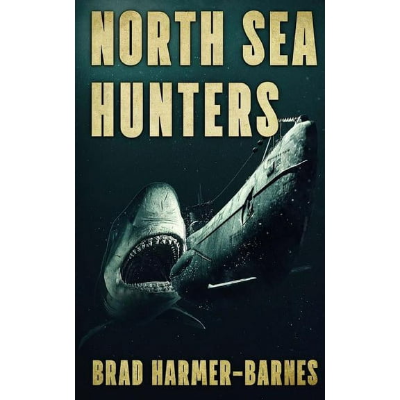 North Sea Hunters (Paperback) by Brad Harmer-Barnes