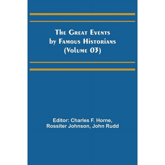 The Great Events by Famous Historians (Volume 03), (Paperback)
