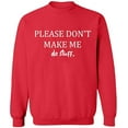 thumbnail image 2 of OXI Crewneck Sweatshirt - Please Don't Make Me Do Stuff, Basic Casual Sweatshirts for Men's and Women Fleece Sweatshirt Long Sleeve - Red X-Large, 2 of 2