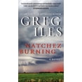 thumbnail image 3 of Natchez Burning: A Novel, 3 of 3