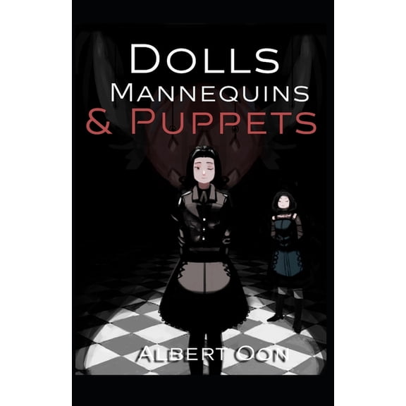 Dolls, Mannequins, and Puppets (Paperback)