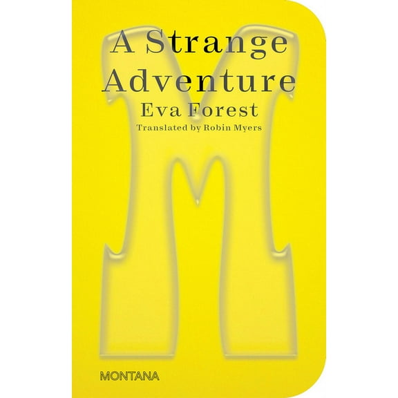 Sternberg Press / Montana A Strange Adventure, (Paperback)
