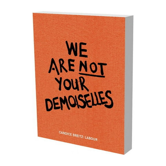 Candice Breitz Labour (Hardcover)