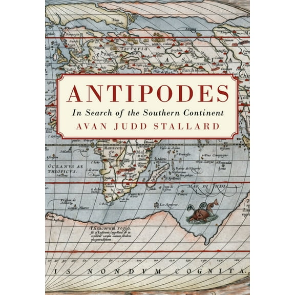 Australian History: Antipodes : In Search of the Southern Continent (Paperback)