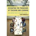 thumbnail image 1 of Pre-Owned Reshaping the Paradigms of Teaching and Learning: What Happens Today Is Education's Future (Paperback) 1475826575 9781475826579, 1 of 2