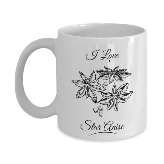 I Love Star Anise Herb Spice Home Cooking Essentials Coffee & Tea Gift Mug Stuff For A Cook & Women Cooks