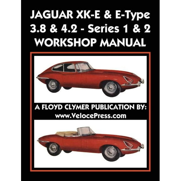 Jaguar Xk-E & E-Type 3.8 & 4.2 Series 1 & 2 Workshop Manual (Paperback)