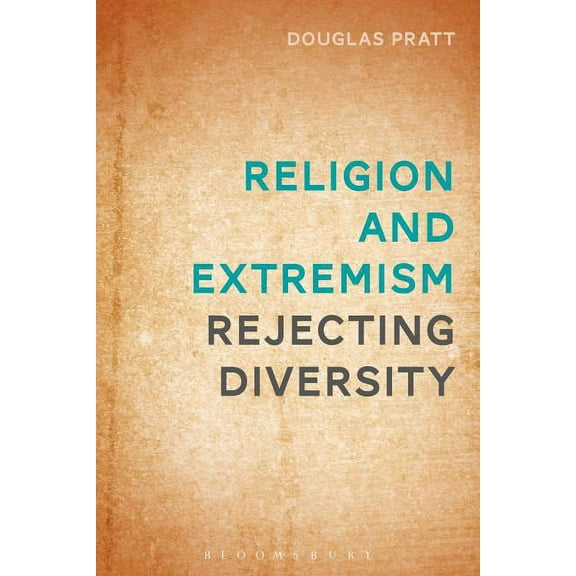 Religion and Extremism: Rejecting Diversity, (Paperback)