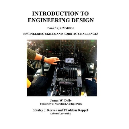 Introduction to Engineering Design: Book 12 2nd edition: Engineering Skills and Robotic Challenges (Paperback)