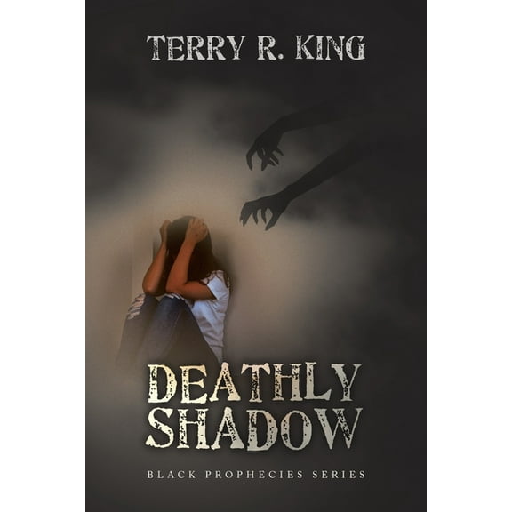 Deathly Shadow: Black Prophecies Series, (Paperback)