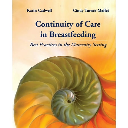 Continuity of Care in Breastfeeding: Best Practices in the Maternity