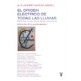 thumbnail image 1 of El origen eléctrico de todas las lluvias Alejandro Garcia Abreu, 1 of 1