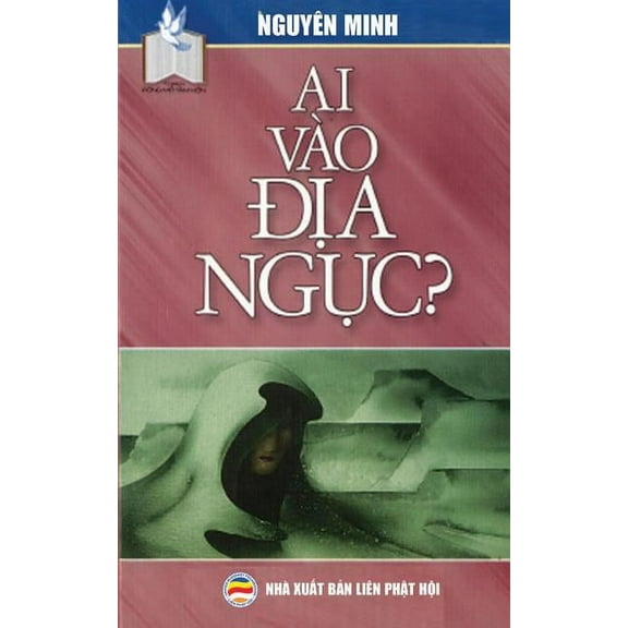 Ai vÃ o địa ngục: Bản in năm 2017, (Paperback)