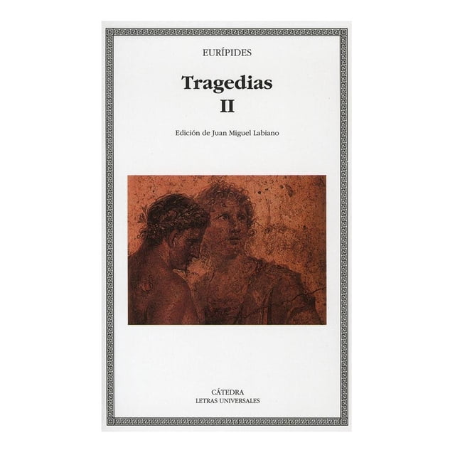 Tragedias II Cátedra Euripides