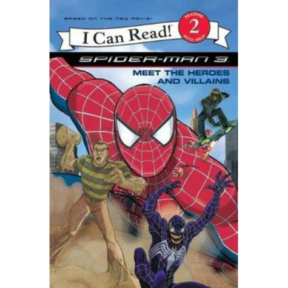 Pre-Owned Spider-Man 3: Meet The Heroes and Villains (I Can Read: Level 2) (Paperback) 0060837217 9780060837211