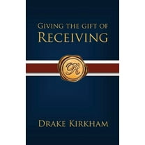 Giving the Gift of Receiving, (Paperback)
