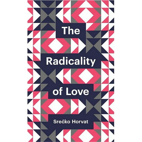 Theory Redux The Radicality of Love, (Paperback)