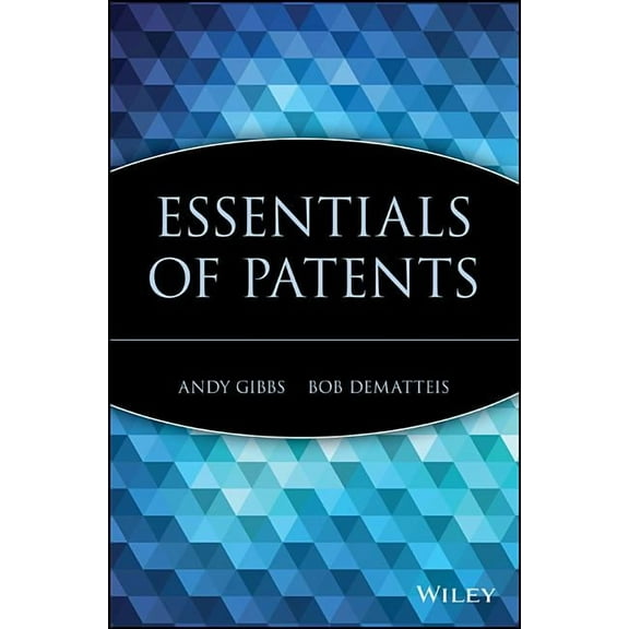 Essentials Essentials of Patents, Book 22, (Paperback)