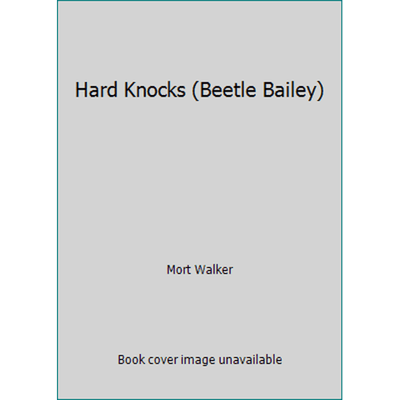 Pre-Owned Hard Knocks (Beetle Bailey) (Paperback) 0441052606 9780441052608