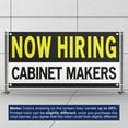 thumbnail image 3 of Now Hiring Cabinet Makers 13 oz Heavy Duty Vinyl Banner Cabinetmaker Jobs Available Help Wanted Sign for Business Advertising Indoor/Outdoor Single-Sided with Metal Grommets (3x5 ft, Bk & Wh & Ye), 3 of 6