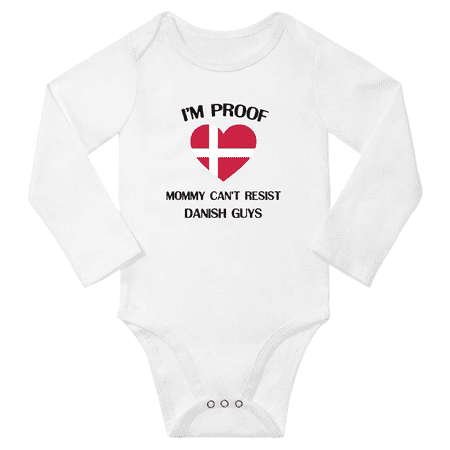 

I m Proof Mommy Can t Resist Danish Guys Baby Long Sleeve Bodysuits Unisex Gifts (White 6 Months)