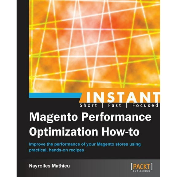 Instant Magento Performance Optimization How-to, (Paperback)