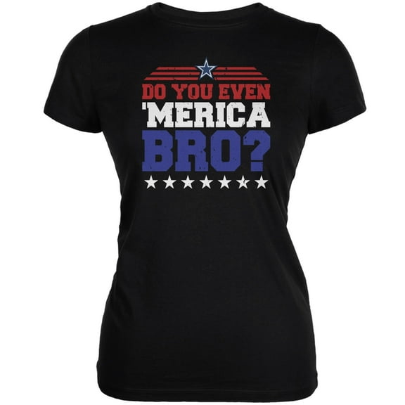 4th of july do you even 'merica bro? black juniors soft t-shirt