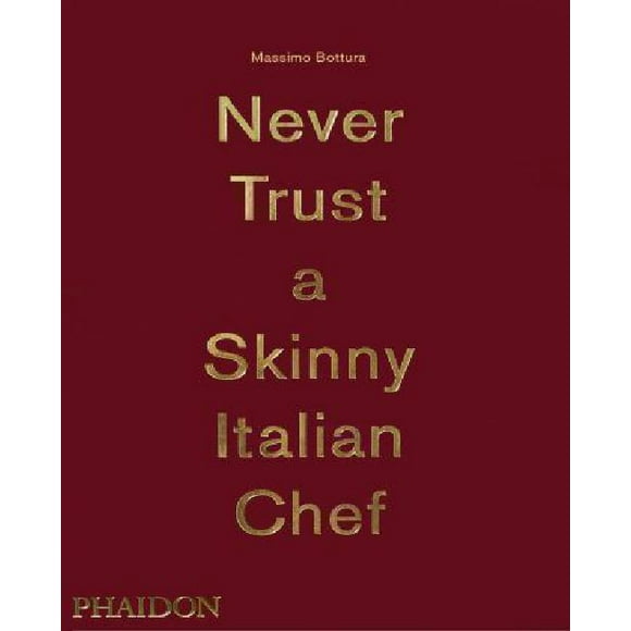Massimo Bottura: Ne Jamais Faire Confiance à un Chef Italien Mince
