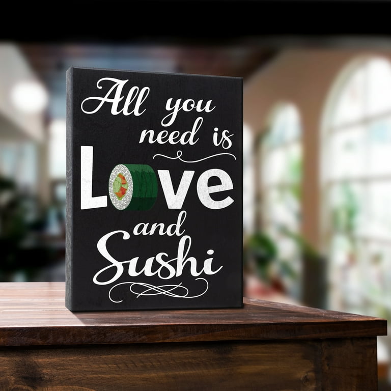 JennyGems Sushi Lovers Gifts, Funny Sushi Gift Box Sign, All You Need is  Love and Sushi Wood Sign, Funny Food Gifts, Love Sayings, Funny Gifts, I  Love