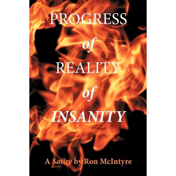 Progress of Reality of Insanity (Paperback)