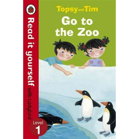 Topsy and Tim: Go to the Zoo - Read it yourself with Ladybir