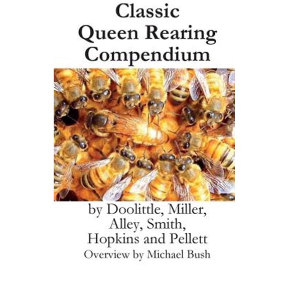 Pre-Owned Classic Queen Rearing Compendium (Hardcover)