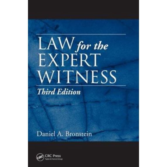 Pre-Owned Law for the Expert Witness, Third Edition (Hardcover) 142004673X 9781420046731