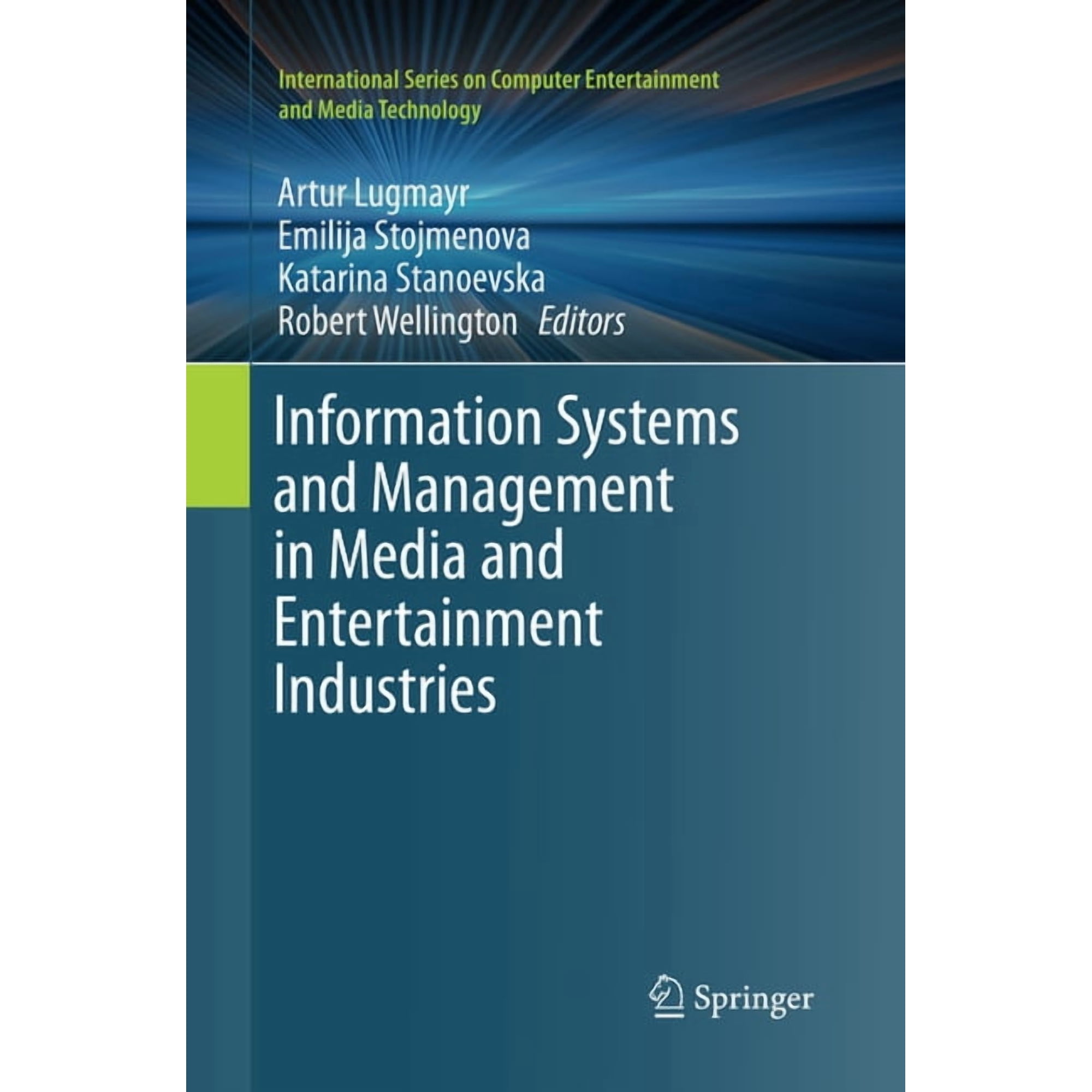 International Computer, Entertainment an Information Systems and Management in Media and Entertainment Industries, (Paperback)