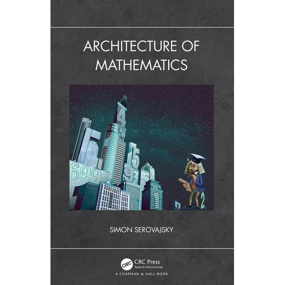 Architecture of Mathematics, (Hardcover)