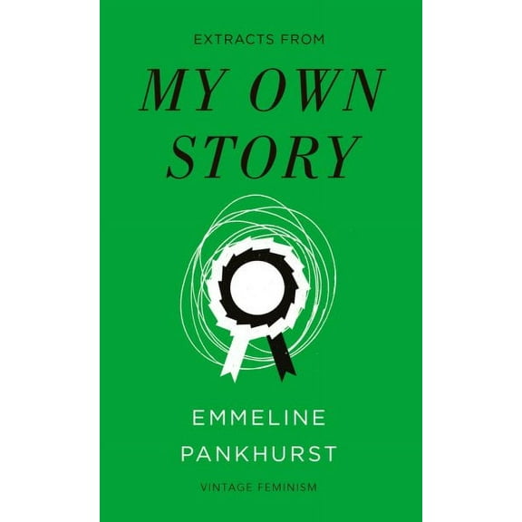 Vintage Feminism Short Editions: My Own Story (Paperback)