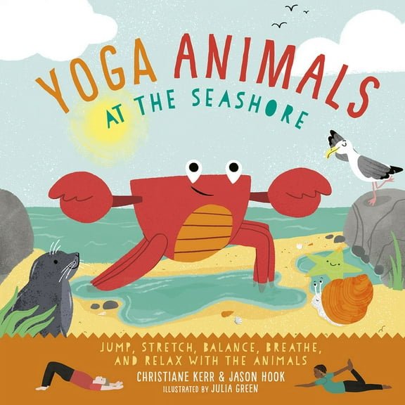 Yoga Animals Yoga Animals at the Seashore, (Hardcover)