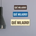 thumbnail image 2 of Signs ByLITA Basic Que milagro! Sign (Black) - Medium, 2 of 6