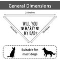 thumbnail image 6 of Will You Marry My Dad Engagement Announcement Dog Bandana Wedding Photo Prop Pet Accessories for Dog Lover Gifts Lovely Pet Scarf, 6 of 6